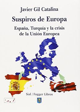 portada Suspiros de Europa. España, Turquia y la crisis dela Unión Europea (Fugger)