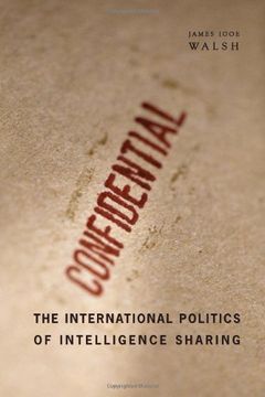 portada The International Politics of Intelligence Sharing (en Inglés)