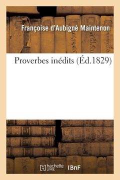 portada Proverbes Inédits de Madame La Marquise de Maintenon (en Francés)