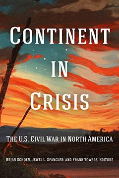 portada Continent in Crisis: The U. S. Civil war in North America (Reconstructing America) (en Inglés)