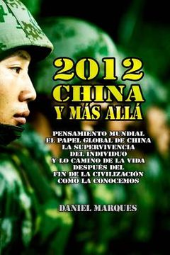 portada 2012, China y Más Allá: Pensamiento mundial, el papel global de China, la supervivencia del individuo y lo camino de la vida después del fin d
