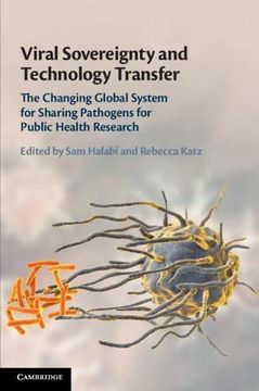 portada Viral Sovereignty and Technology Transfer: The Changing Global System for Sharing Pathogens for Public Health Research (en Inglés)