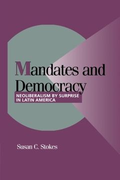 portada Mandates and Democracy Paperback: Neoliberalism by Surprise in Latin America (Cambridge Studies in Comparative Politics) (en Inglés)