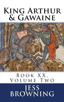 portada King Arthur & Gawaine: Book XX, Volume Two: Volume 2 (King Arthur Series)