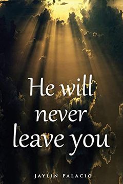 portada He Will Never Leave you (en Inglés)