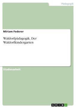 portada Waldorfpädagogik. Der Waldorfkindergarten (in German)