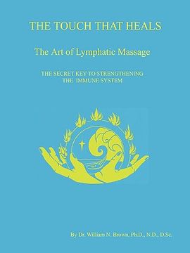 portada the touch that heals, the art of lymphatic massage (en Inglés)