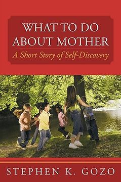 portada what to do about mother,a short story of self-discovery
