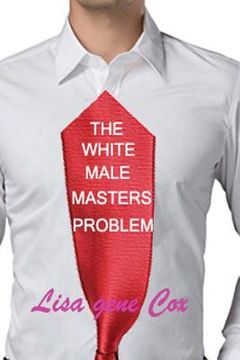 portada The White Male Masters Problem (en Inglés)