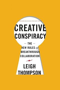 portada Creative Conspiracy: The New Rules of Breakthrough Collaboration (in English)