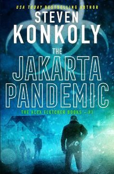 portada The Jakarta Pandemic: A Modern Thriller (en Inglés)