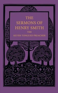 portada The Sermons of Henry Smith, the Silver-Tongued Preacher (en Inglés)