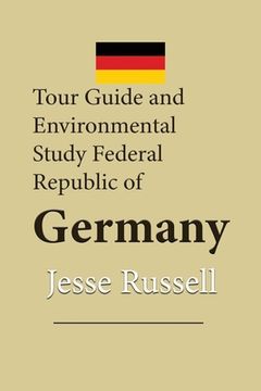 portada Tour Guide and Environmental Study Federal Republic of Germany: Travel (en Inglés)