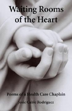 portada waiting rooms of the heart: poems of a health care chaplain (in English)