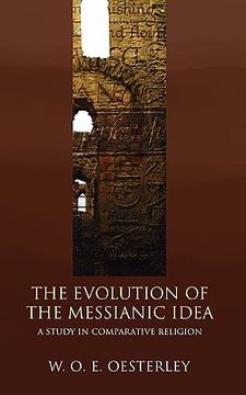 portada evolution of the messianic idea: a study in comparative religion