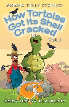 portada mmama tells stories: how tortoise got its shell cracked #1 (en Inglés)