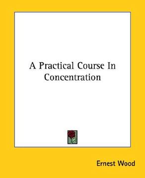 portada a practical course in concentration (in English)