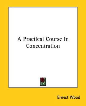 portada a practical course in concentration (en Inglés)