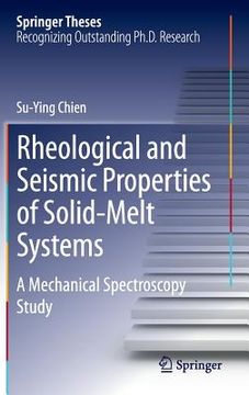 portada Rheological and Seismic Properties of Solid-Melt Systems: A Mechanical Spectroscopy Study (in English)