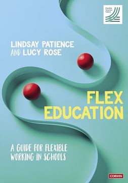 portada Flex Education: A Guide for Flexible Working in Schools (en Inglés)