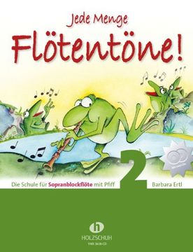 portada Jede Menge Flötentöne  - Schule 2 mit CD: Die Schule für Sopranblockflöte mit Pfiff