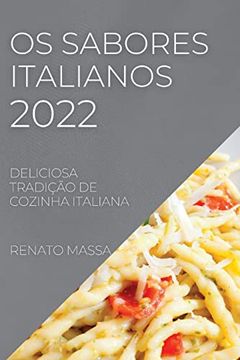 portada Os Sabores Italianos 2022: Deliciosa Tradição de Cozinha Italiana (en Portugués)