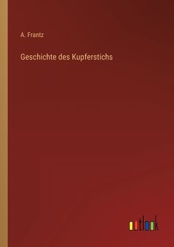 portada Geschichte des Kupferstichs (en Alemán)