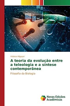 portada A teoria da evolução entre a teleologia e a síntese contemporânea