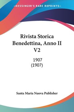 portada Rivista Storica Benedettina, Anno II V2: 1907 (1907) (en Italiano)