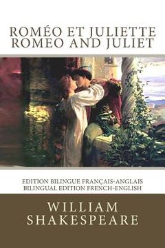 portada Roméo et Juliette / Romeo and Juliet: Edition bilingue français-anglais / Bilingual edition French-English (in French)