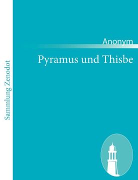 portada Pyramus und Thisbe: Eine Schone Kurtzweilige Fabel (en Alemán)