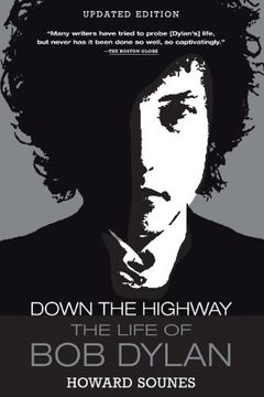 portada Down the Highway: The Life of bob Dylan (en Inglés)