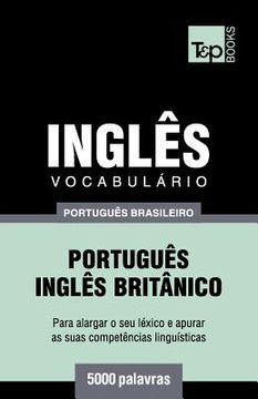 portada Vocabulário Português Brasileiro-Inglês - 5000 palavras: Inglês britânico (en Portugués)