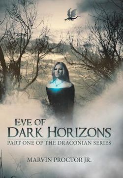 portada Eve of Dark Horizons: Part One of the Draconian Series (en Inglés)