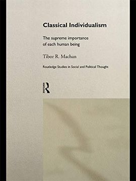 portada Classical Individualism: The Supreme Importance of Each Human Being (en Inglés)