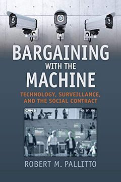 portada Bargaining With the Machine: Technology, Surveillence, and the Social Contract 