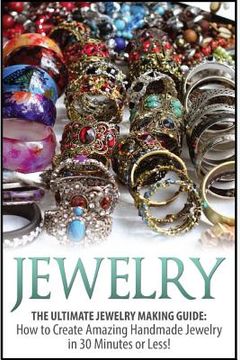 portada Jewelry: The Ultimate 2 in 1 Jewelry Making Box Set: Book 1: Jewelry + Book 2: Handmade Jewelry (en Inglés)