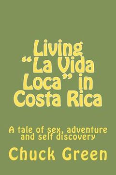 portada living "la vida loca" in costa rica (in English)