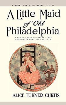 portada Little Maid of old Philadelphia (en Inglés)
