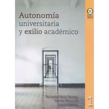 portada Autonomia Universitaria y Exilio Academico