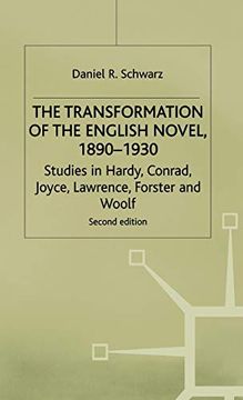 portada The Transformation of the English Novel, 1890-1930: Studies in Hardy, Conrad, Joyce, Lawrence, Forster and Woolf (en Inglés)