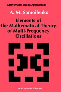 portada elements of the mathematical theory of multi-frequency oscillations (en Inglés)