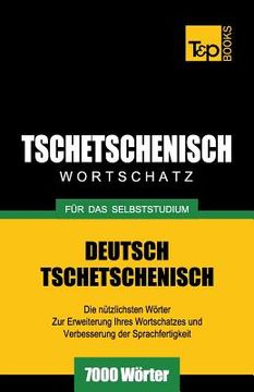 portada Tschetschenischer Wortschatz für das Selbststudium - 7000 Wörter (en Alemán)