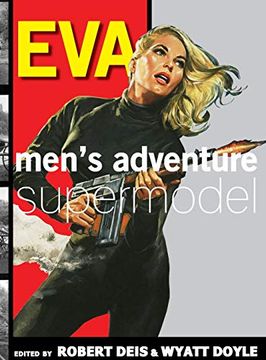 portada Eva: Men'S Adventure Supermodel (10) (Men'S Adventure Library) (en Inglés)