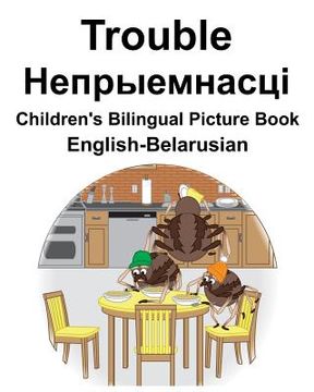portada English-Belarusian Trouble Children's Bilingual Picture Book (en Inglés)