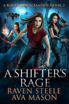 portada A Shifter's Rage: A Gritty Urban Fantasy Novel