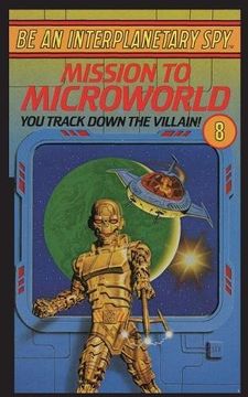 portada Be An Interplanetary Spy: Mission To Microworld (en Inglés)