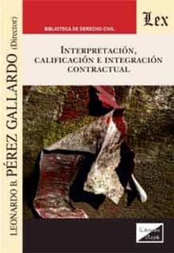 portada Interpretacion, Calificacion e Integracion Contractual