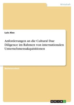 portada Anforderungen an die Cultural Due Diligence im Rahmen von internationalen Unternehmensakquisitionen (en Alemán)
