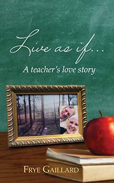 portada Live as if: A Teacher'S Love Story (en Inglés)